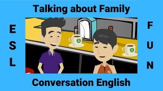ESL Conversation about Family | Present Perfect and Past Simple
