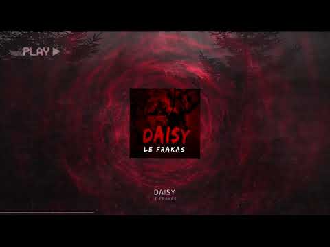 Le FraKas - Daisy [Mentalcore / Acidcore]