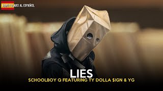 ScHoolboy Q - Lies (feat. Ty Dolla $ign &amp; YG) | (Subtitulado al español)