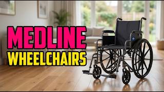 TOP 5 Best Medline Wheelchairs 2026 | A Trusted Brand for Mobility and Comfort