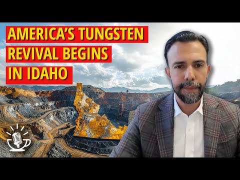 The American Tungsten Revival Begins in Idaho