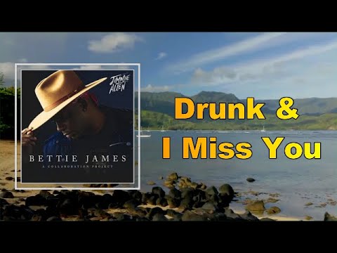 Jimmie Allen - Drunk & I Miss You (Lyrics)