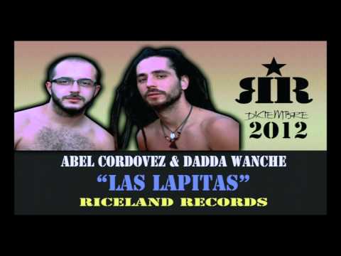 ABEL CORDOVEZ  & DADDA WANCHE - LAS LAPITAS -  RICELAND RECORDS 2012