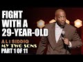 Fight With a 29-Year-Old (Part 1) | Ali Siddiq: My Two Sons | Stand Up Comedy