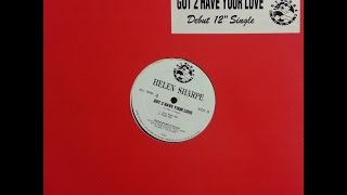 Helen Sharpe - Got 2 Have Your Love (Jazz Rave Mix)