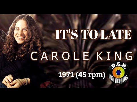 It's Too Late (1971) "45 rpm" - CAROLE KING