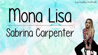 Mona Lisa (With Lyrics) - Sabrina Carpenter