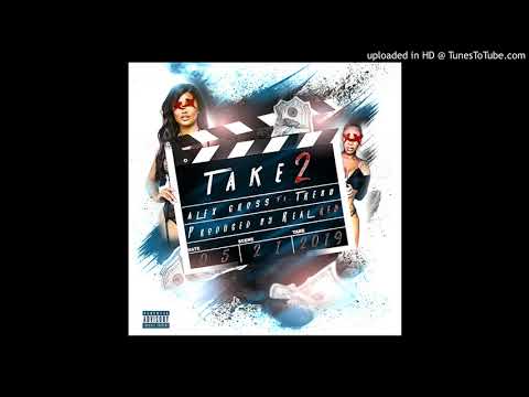 Alex Cross ft Tre80 - Take Two (Official Audio)