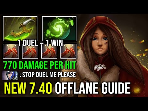 NEW 7.40 OFFLANE LC GUIDE 770 Damage Per Hit 1 Duel = 1 Win Swift Blink Refresher Hard Carry Dota 2