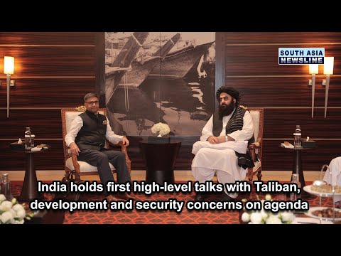 India holds first high level talks with Taliban, development and security concerns on agenda