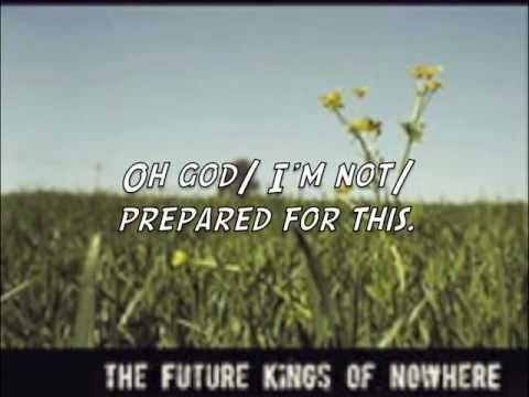 The Future Kings Of Nowhere- Lather, Rinse, Repeat (with lyrics)