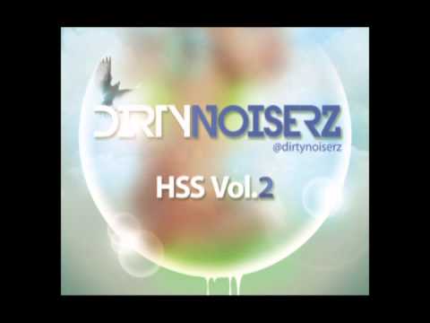 ♫ Dirtynoiserz HSS [Hard Style Session] Vol.2 ♫