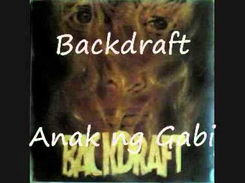 Anak ng Gabi - Backdraft