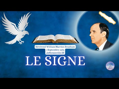 Le Signe,  William Marrion Branham, 63-0901  #williammarrionbranham  #sermon