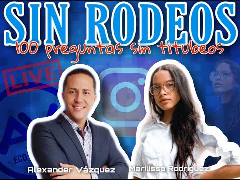 Sin rodeo junto a Marilissa Rodríguez