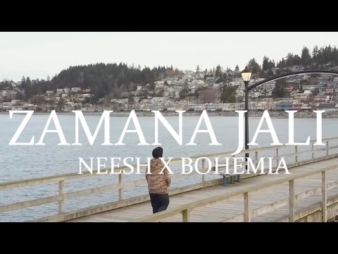 NEESH x BOHEMIA | ZAMANA JALI | 2017