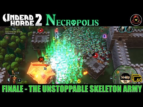 Undead Horde 2: Necropolis - Finale - The Unstoppable Skeleton Army (Secrets Found)