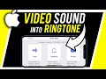 How To Make Any Video Sound Your Ringtone On IPhone