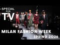 MILAN FASHION WEEK Spring 2026 Special For TV