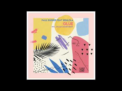 Paul Rudder (feat. Segilola) - Glue