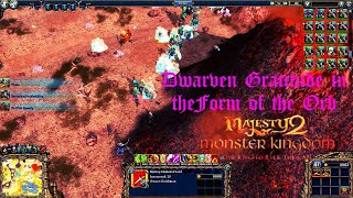 Majesty 2: Monster Kingdom - Dwarven Gratitude in the Form of the Orb