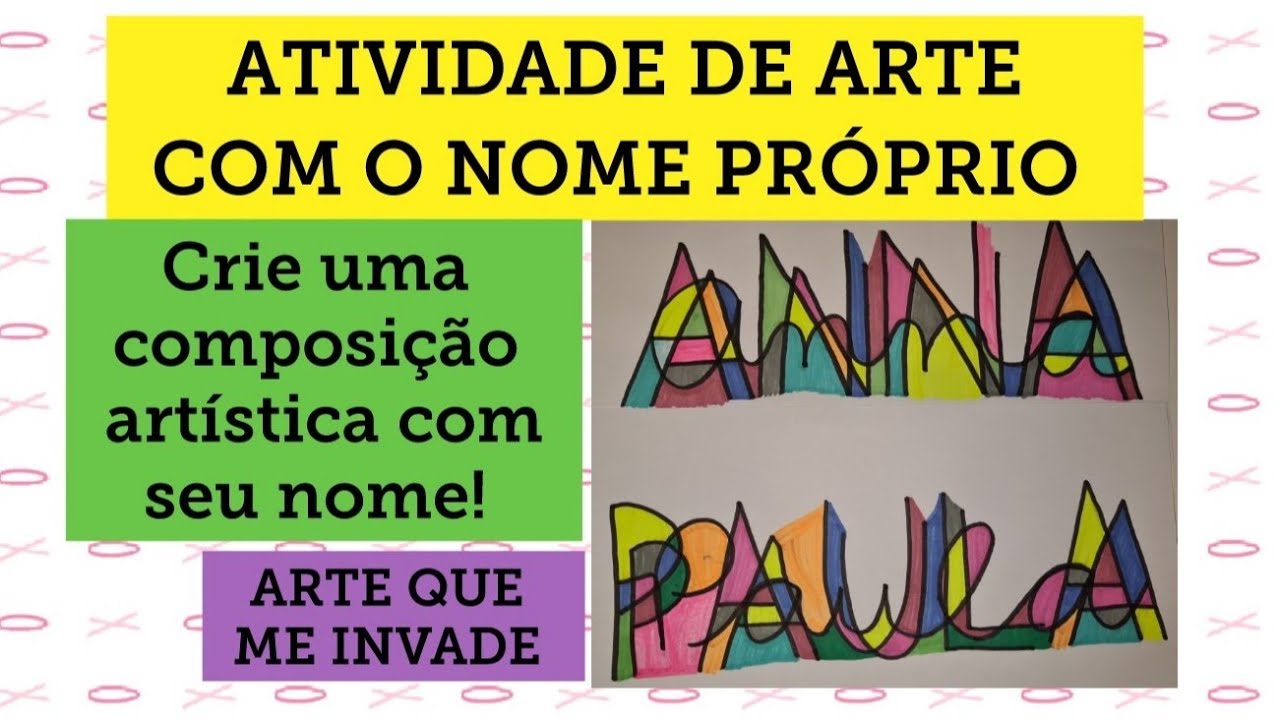 Watch Now ATIVIDADE DE ARTE COM O NOME PRÓPRIO | Composição Artística com o NOME ATIVIDADE DE ARTE COM O NOME PRÓPRIO | Composição Artística com o NOME