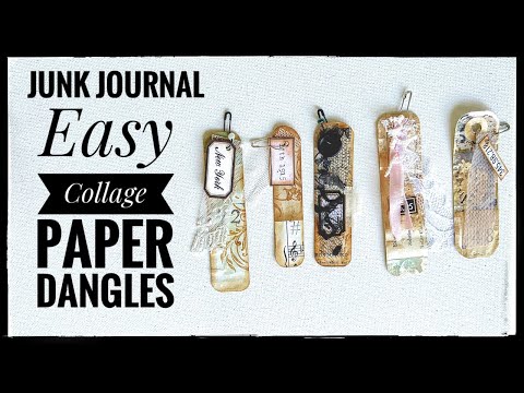 Junk Journal - EASY Collage Paper Dangles