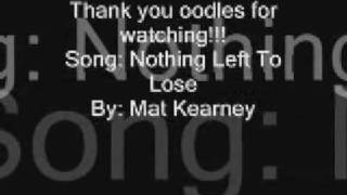 Nothing Left To Lose Lyrics- Mat Kearney