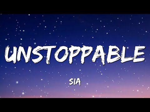 [ 1 HOUR ] Sia - Unstoppable (Lyrics)
