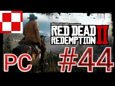 POGRAJMY W: RED DEAD REDEMPTION 2 (PL) (PC) #44 ODC 44 🐎"KONIK MORSKI" (GAMEPLAY PL / ZAGRAJMY W)