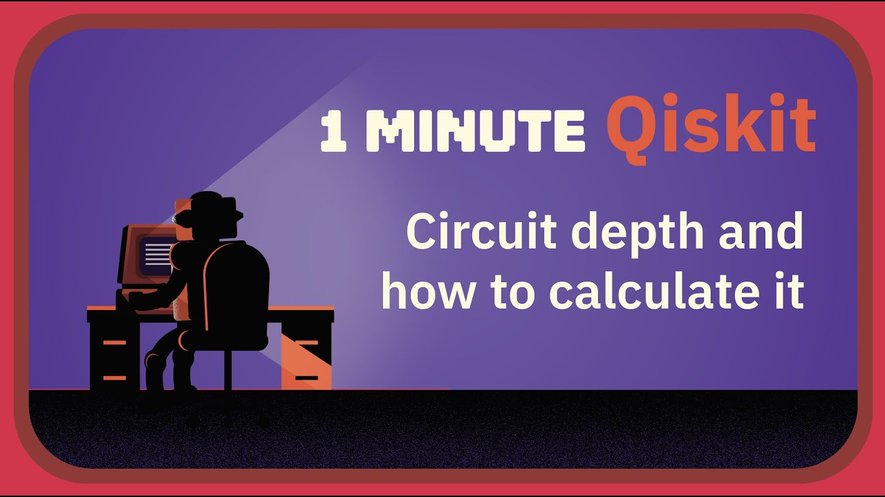 What is circuit depth and how can I calculate it? 1 Minute Qiskit