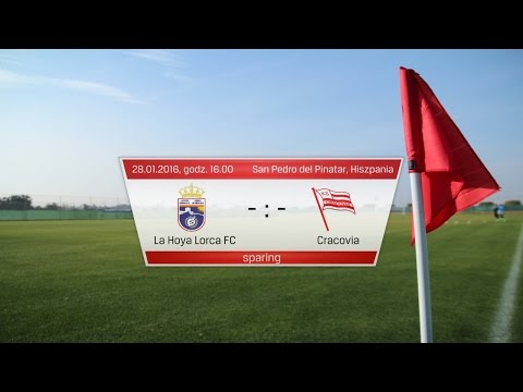 La Hoya Lorca CF - Cracovia (28.01.2016)