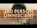 The 4 Ways to Write 3rd Person Omniscient