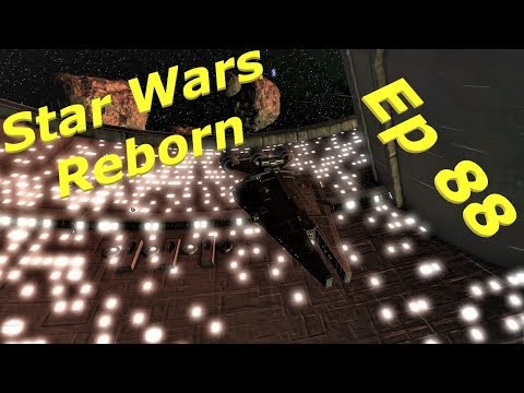 Star Wars Reborn Mod Ep 88:  Getting Tasks Done and Some form of Ground Hogs Day