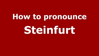 How to pronounce Steinfurt