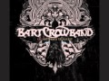 Bart Crow Band - Should've Stayed Away.wmv