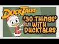 30 THINGS WITH DUCKTALES CHARACTERS Disney Channel Animation
