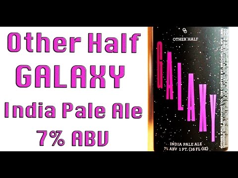 Other Half | Galaxy IPA - What Cheers! Review #141