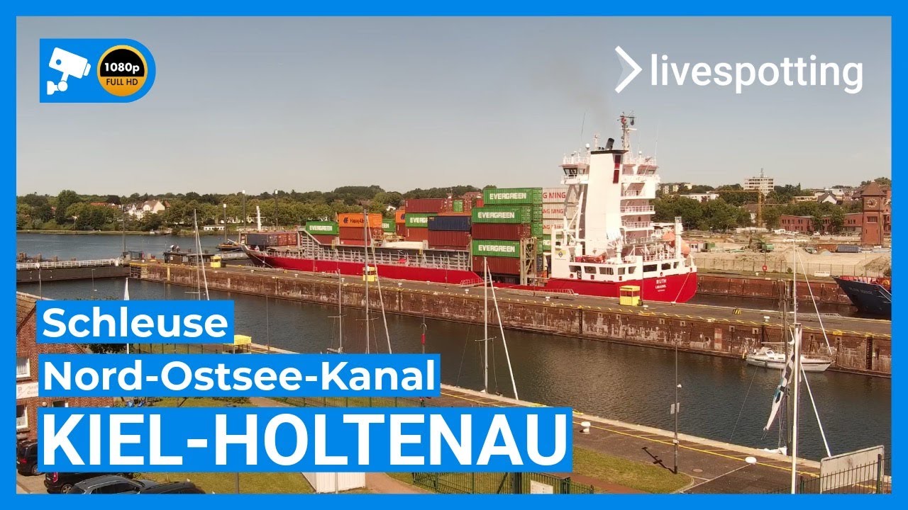 Live webcam view of Kiel-Holtenau Lock Shipspotting