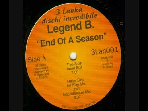 Legend B. - End Of A Season (Aural Edit)