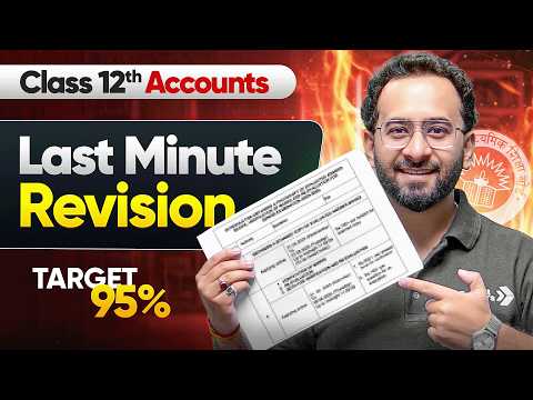 Last Minute Revision | Class 12 Accounts - Board Exams 2026 🔥