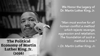 The Political Economy of Dr. Martin Luther King, Jr. (2026)