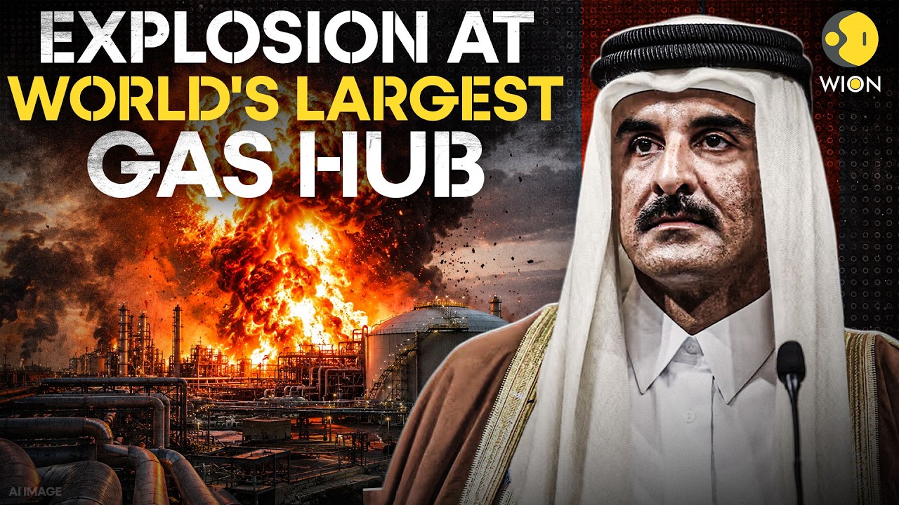 Qatar LNG Explosion LIVE: Mega Blast At QATAR'S LNG Site,  At Least 54 Injured And 18 Missing| WION