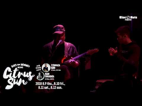Bluey from INCOGNITO presents "CITRUS SUN" @Blue Note Tokyo（2018 8.9 thu.）