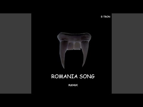 ROMANIA SONG (Remix)