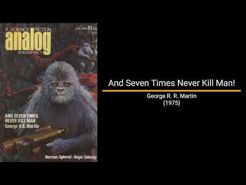 And Seven Times Never Kill Man! - George R. R. Martin (Novella)