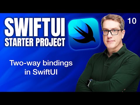 Two-way bindings in SwiftUI - SwiftUI Starter Project 10/14 thumbnail
