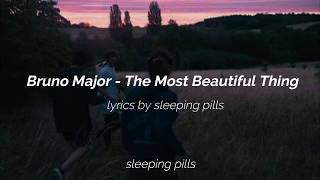 Download lagu Bruno Major - The Most Beautiful Thing lyrics mp3 Download lagu Bruno Major - The Most Beautiful Thing lyrics mp3