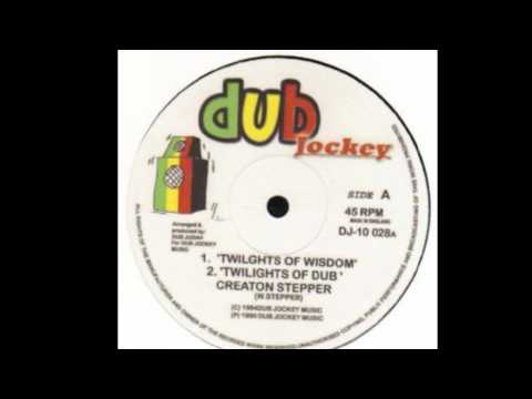 Creation Stepper - Twilight Of Wisdom + Dub