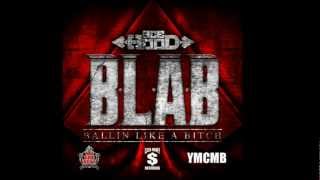 Ace Hood - B.L.A.B (Ballin Like A Bitch)
